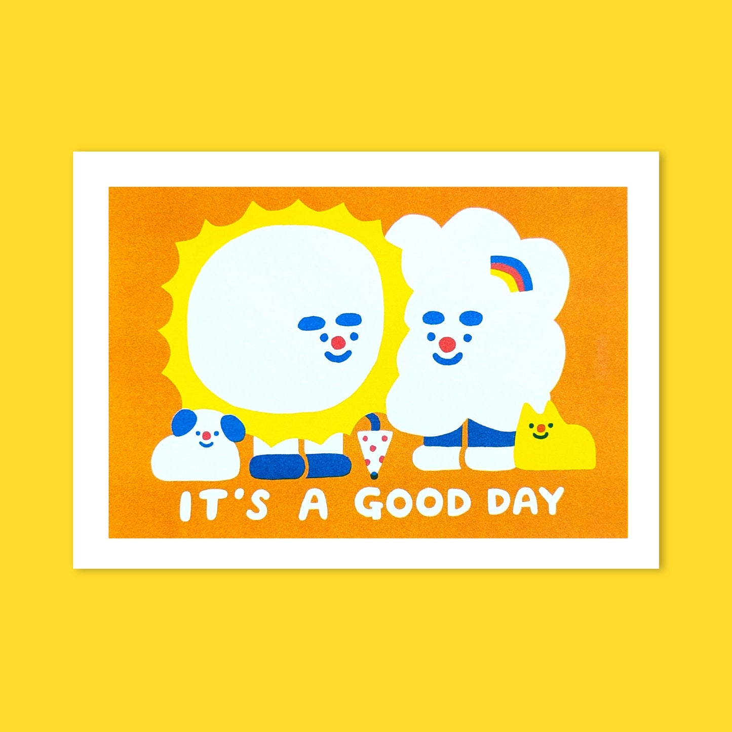 It's A Good Day Risograph Print
